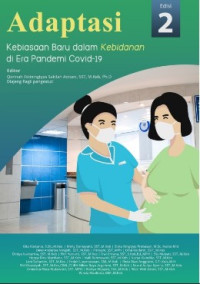Adaptasi : kebiasaan baru dalam kebidanan di era pandemi covid-19