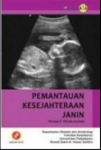 Pemantauan kesejahteraan janin : pendekatan biofisika dan elektronika