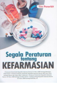 Segala Peraturan Tentang Kefarmasian