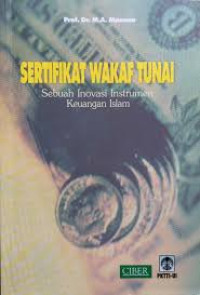 Sertifikat wakaf tunai : sebuah inovasi instrumen keuangan islam