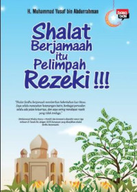 Shalat Berjamaah itu Pelimpah Rezeki !!!