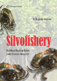 Silvofishery : Budidaya Kepiting Bakau Pada Kawasan Mangrove
