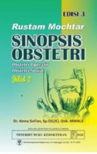 Rustam Mochtar sinopsis Obstetri : Obstetri Operatif, Obstetri Sosial (Jilid 2)