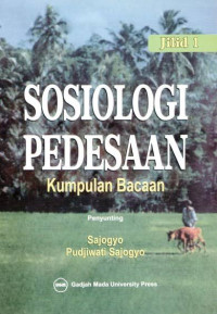 Sosiologi pedesaan : kumpulan bacaan (Jilid 1)