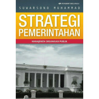 Srtategi pemerintahan : manajemen organisasi publik