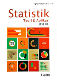 Statistik : teori & aplikasi (Jilid 1)