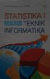 Statistika untuk teknik informatika (Jilid 1)