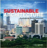 Sustainable architecture : arsitektur berkelanjutan