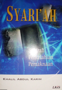 Syariah : sejarah perkelahian pemaknaan