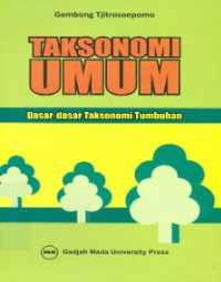 Taksonomi umum : dasar-dasar taksonomi tumbuhan