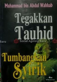 Tegakkan tauhid tumbangkan syirik