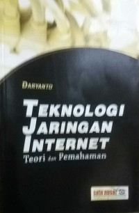 Teknologi jaringan internet teori dan pemahaman