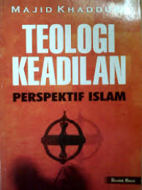 Teologi keadilan : perspektif islam