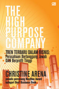 The High-Purpose Company: Tren Terbaru Dalam Bisnis?