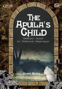 The apuilas's child : Memburu jejak si pembunuh kegelapan