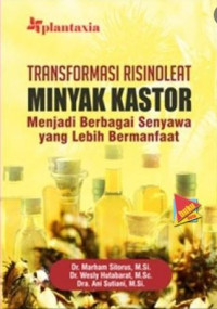 Transformasi risinoleat minyak kastor: menjadi berbagai senyawa yang lebih bermanfaat