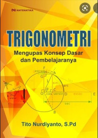 Trigonometri: Mengupas konsep dasar dan pembelajaran