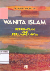 Wanita islam : kepribadian dan perjuangannya