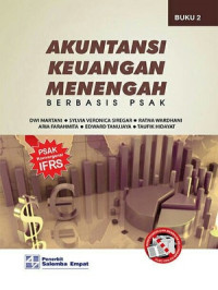 Akuntansi keuangan menengah : Berbasis PSAK (Jilid 2)