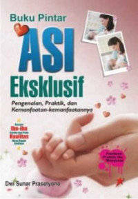 Asi Eksklusif : Pengenalan, Praktik, dan Kemanfaatan-kemanfaatannya