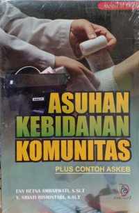 Asuhan Kebidanan Komunitas Plus Contoh Askeb