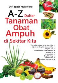 A-Z Daftar Tanaman Obat Ampuh di Sekitar Kita