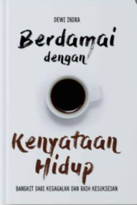 Berdamai dengan kenyataan hidup