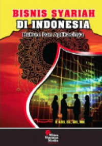 Bisnis syariah di indonesia : hukum dan aplikasinya