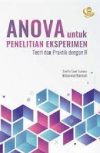 Anova untuk penelitian eksperimen : teori dan praktik dengan R