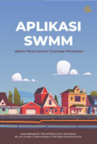 Aplikasi swmm dalam perncanaan drainase perkotaan