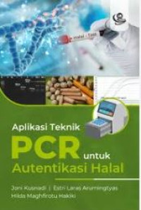 Aplikasi teknik PCR untuk autentikasi halal