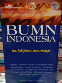 BUMN indonesia : isu, kebijakan, dan strategi