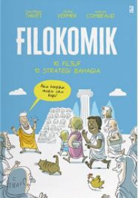 Filokomik : 10 filsuf, 10 strategi bahagia