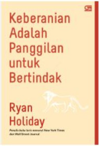 Keberanian adalah panggilan untuk bertindak