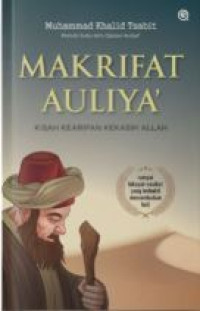 Makrifat auliya' : kisah kearifan kekasih Allah