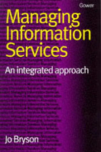 Managing Information Services : An Integrated Approach