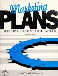 Marketing Plans : how to prepare them how to use them