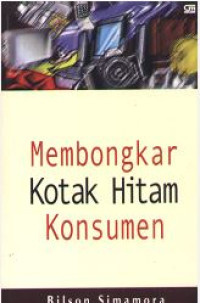 Membongkar kotak hitam konsumen