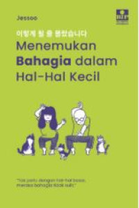 Menemukan bahagia dalam hal-hal kecil