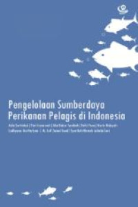 Pengelolaan sumberdaya perikanan pelagis di indonesia