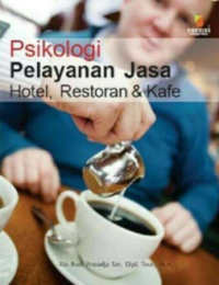 Psikologi pelayanan jasa hotel, restoran & kafe