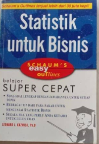 Statistik untuk bisnis : belajar super cepat