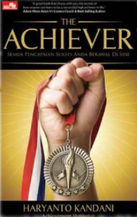 The Achiever : semua pencapaian sukses anda berawal di Sini