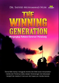 The winning generation : mengungkap rahasia generasi pemenang