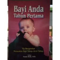 Bayi Anda Tahun Pertama : Tip bergambar perawatan bayi tahap demi tahap