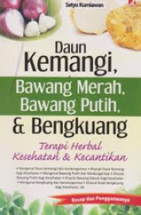 Daun kemangi bawang merah bawang putih dan bengkuang : Terapi Herbal Kesehatan & Kecantikan