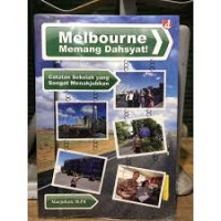 Melbourne memang dahsyat! : catatan sekolah yang sangat menakjubkan