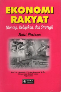 ekonomi rakyat : konsep, kebijakan, dan strategi