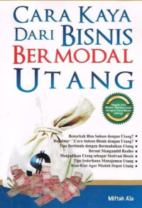 Cara Kaya dari Bisnis Bermodal Utang
