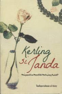 kerling si janda : Mengapa kau memiliki mata yang indah